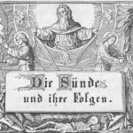Sollten wir nur die schweren Sünden fürchten: Die Sünde und ihre Folgen