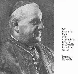 Nuntius Roncalli als päpstlicher Legat zum Marianischen Kongress in La Salette; ein Porträt von ihm als Nuntius